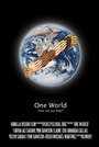Смотреть «One World» онлайн фильм в хорошем качестве