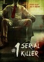 Смотреть «#1 Serial Killer» онлайн фильм в хорошем качестве