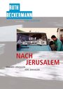 Смотреть «Nach Jerusalem» онлайн фильм в хорошем качестве
