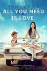 Смотреть «Всё, что тебе нужно — это любовь» онлайн фильм в хорошем качестве