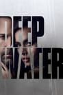 Смотреть «Глубокие воды» онлайн фильм в хорошем качестве