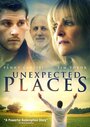 Unexpected Places (2012) трейлер фильма в хорошем качестве 1080p