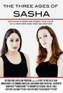 Смотреть «The Three Ages of Sasha» онлайн фильм в хорошем качестве