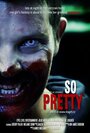 Смотреть «So Pretty» онлайн фильм в хорошем качестве