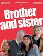Смотреть «Брат и сестра» онлайн фильм в хорошем качестве