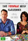 The Trouble with Alexander (2012)