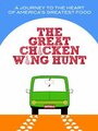 The Great Chicken Wing Hunt (2013) кадры фильма смотреть онлайн в хорошем качестве