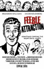 Feeble Attraction (2012) кадры фильма смотреть онлайн в хорошем качестве