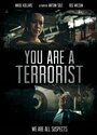 Ты террорист (2013) трейлер фильма в хорошем качестве 1080p