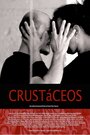 Смотреть «Crustáceos» онлайн фильм в хорошем качестве