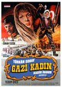 Смотреть «Gazi kadin» онлайн фильм в хорошем качестве