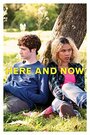Смотреть «Here and Now» онлайн фильм в хорошем качестве