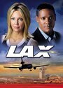Смотреть «LAX» онлайн фильм в хорошем качестве