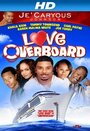 Смотреть «Love Overboard» онлайн фильм в хорошем качестве