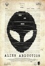 Смотреть «Инопланетное похищение» онлайн фильм в хорошем качестве