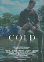 Холод (2013) трейлер фильма в хорошем качестве 1080p