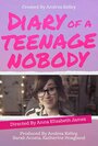 Diary of a Teenage Nobody (2012) скачать бесплатно в хорошем качестве без регистрации и смс 1080p