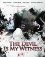 Смотреть «The Devil Is My Witness» онлайн фильм в хорошем качестве