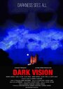 Смотреть «Dark Vision» онлайн фильм в хорошем качестве