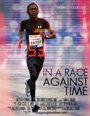 In a Race Against Time (2012) трейлер фильма в хорошем качестве 1080p