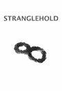 Stranglehold (2014) скачать бесплатно в хорошем качестве без регистрации и смс 1080p