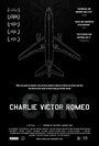 Смотреть «Charlie Victor Romeo» онлайн фильм в хорошем качестве