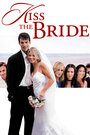 Поцелуй невесту (2002) трейлер фильма в хорошем качестве 1080p