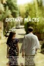 Distant Places (2013) трейлер фильма в хорошем качестве 1080p
