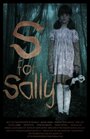 Смотреть «S for Sally» онлайн фильм в хорошем качестве