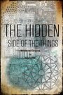 The Hidden Side of the Things (2015) трейлер фильма в хорошем качестве 1080p