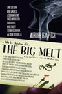 Смотреть «The Big Meet» онлайн фильм в хорошем качестве