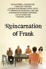 Смотреть «Reincarnation of Frank» онлайн фильм в хорошем качестве