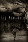 Смотреть «The Marauders» онлайн фильм в хорошем качестве