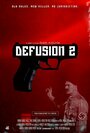 Defusion 2 (2013) трейлер фильма в хорошем качестве 1080p