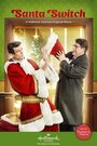 Смотреть «Santa Switch» онлайн фильм в хорошем качестве