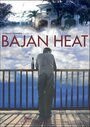 Смотреть «Bajan Heat» онлайн фильм в хорошем качестве