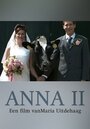 Anna II (2005) трейлер фильма в хорошем качестве 1080p