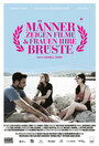 Männer zeigen Filme & Frauen ihre Brüste (2013) кадры фильма смотреть онлайн в хорошем качестве