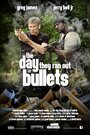 The Day They Ran Out of Bullets (2012) скачать бесплатно в хорошем качестве без регистрации и смс 1080p