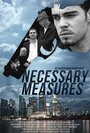 Смотреть «Necessary Measures» онлайн фильм в хорошем качестве