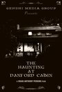 The Haunting at Danford Cabin (2012) трейлер фильма в хорошем качестве 1080p