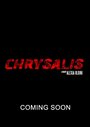 Chrysalis (2013) трейлер фильма в хорошем качестве 1080p