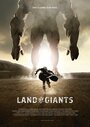 Смотреть «Land of Giants» онлайн фильм в хорошем качестве
