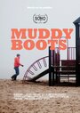 Muddy Boots (2013)