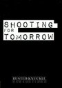 Shooting for Tomorrow (2011)