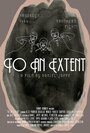 To an Extent (2013) трейлер фильма в хорошем качестве 1080p
