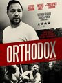Смотреть «Ортодокс» онлайн фильм в хорошем качестве