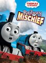 Thomas & Friends: Railway Mischief (2013) трейлер фильма в хорошем качестве 1080p