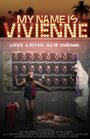 My Name Is Vivienne (2014) трейлер фильма в хорошем качестве 1080p