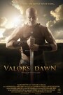Смотреть «Valor's Dawn» онлайн фильм в хорошем качестве